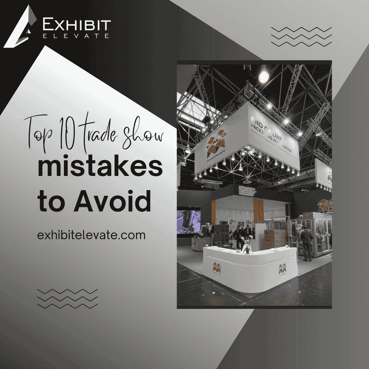 trade show mistakes