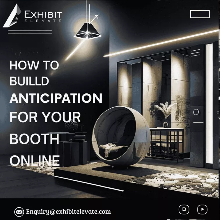 Build Anticipation for your booth